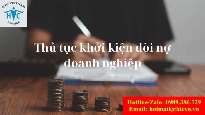 Thủ tục khởi kiện đòi nợ doanh nghiệp